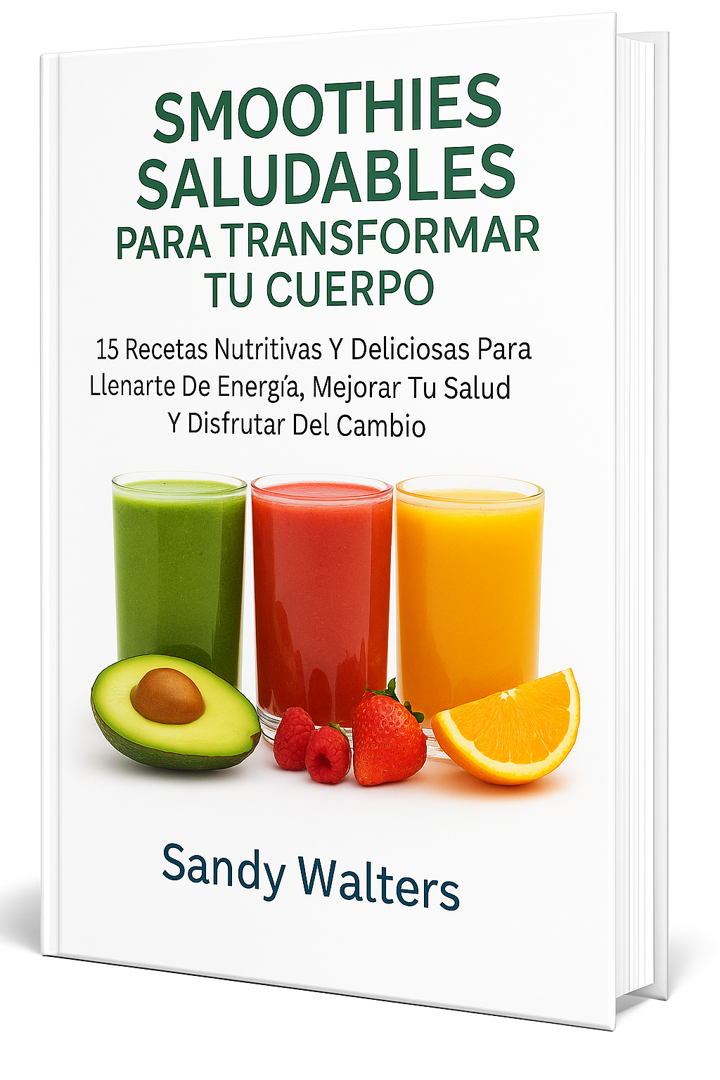 Smoothies Saludables para Transformar tu Cuerpo